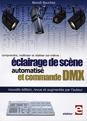 9782866611897: COMPRENDRE, MAITRISER ET REALISER SOI-MEME : ECLAIRAGE DE SCENE AUTOMATIQE ET CO: Comprendre, matriser et raliser soi-mme