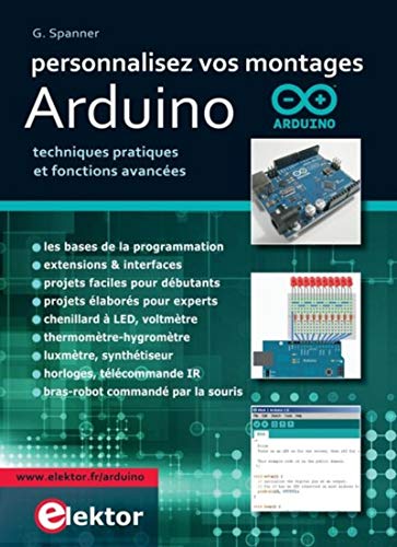 Beispielbild fr Personnalisez Vos Montages Arduino : Techniques Pratiques Et Fonctions Avances zum Verkauf von RECYCLIVRE