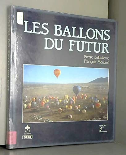 Stock image for Les ballons du futur for sale by A TOUT LIVRE