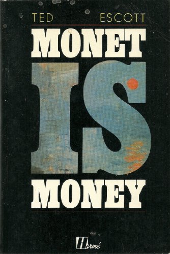 Beispielbild fr Monet is money zum Verkauf von Librairie Th  la page