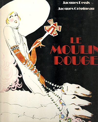 Beispielbild fr Le Moulin-Rouge zum Verkauf von medimops