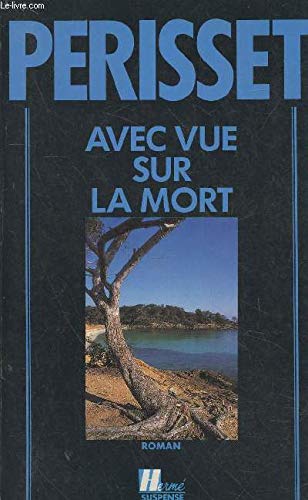 Stock image for Avec vue sur la mort for sale by Librairie Th  la page