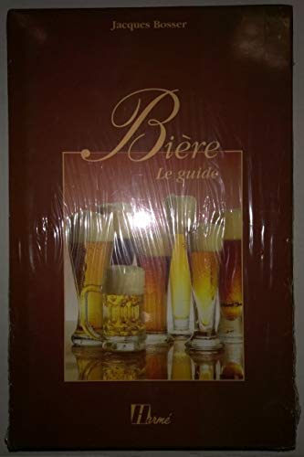 BieÌ€re: Le guide (French Edition) (9782866652012) by Bosser, Jacques