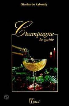 Stock image for CHAMPAGNE. Le guide for sale by Ammareal