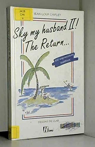 Stock image for Sky my husband ! Tome 2: The return for sale by WorldofBooks