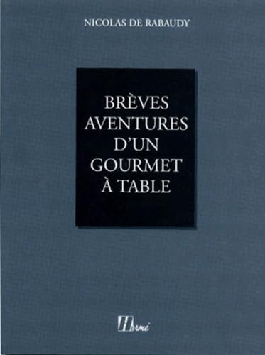 9782866652739: Brves aventures d'un gourmet  table