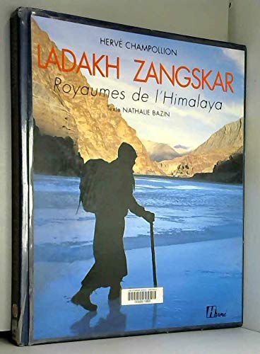 Stock image for Ladakh Zangskar : Royaumes de l'Himalaya for sale by Le Monde de Kamlia