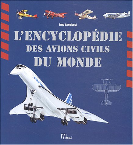 Beispielbild fr L'Encyclopdie des avions civils du monde zum Verkauf von medimops