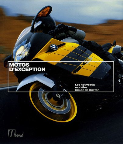 Stock image for Motos d'exception : Les nouveaux modles for sale by Ammareal