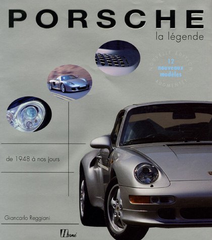 9782866654405: Porsche, la lgende: Tous les modles de 1948  aujourd'hui