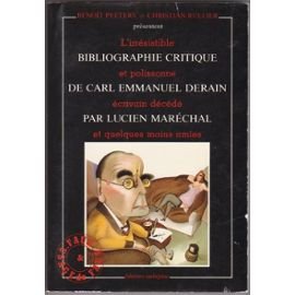 Stock image for Bibliographie critique de Cal-Emmanuel Derain (A-S). (postface de Christophe d'Ettimont; "L'irrsistible bibliographie critique et polissonn for sale by Ammareal