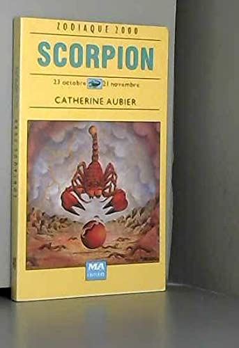 Beispielbild fr Scorpion : 23 octobre-21 novembre zum Verkauf von Librairie Th  la page