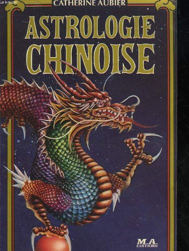Stock image for Astrologie chinoise for sale by medimops