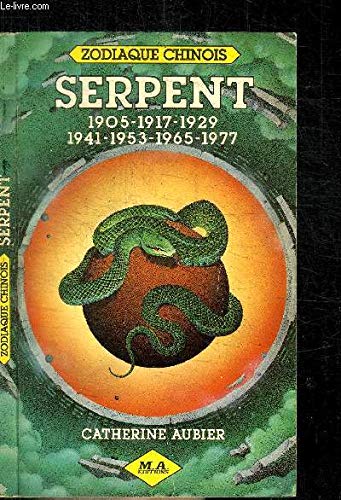 9782866760366: Serpent : 1905, 1917, 1929, 1941, 1953, 1965, 1977 (Zodiaque chinois)