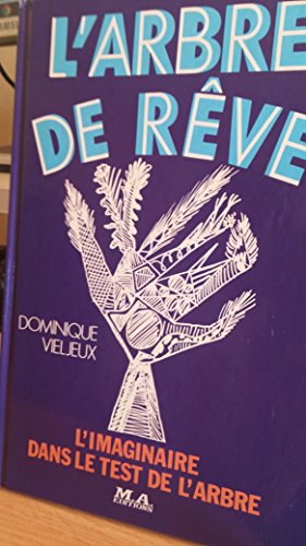 9782866760588: L'arbre de rêve: L'imaginaire dans le test de l'arbre (French Edition)