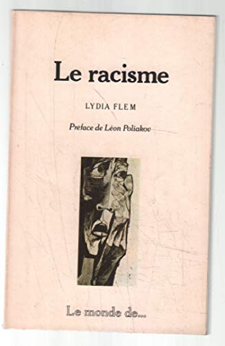 Beispielbild fr Le racisme zum Verkauf von Librairie Christian Chaboud