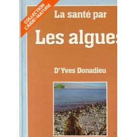 Stock image for La sante par les algues for sale by medimops