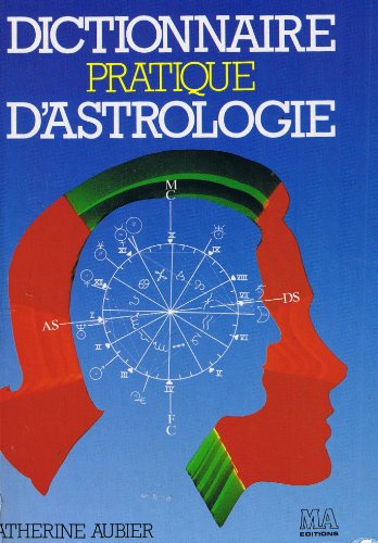 Stock image for Dictionnaire pratique d'astrologie for sale by medimops