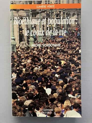 Beispielbild fr Biothique et population : le choix de la vie zum Verkauf von medimops