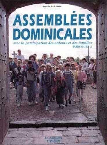 Beispielbild fr Assemblees dominicales avec la participation des enfants et des familles zum Verkauf von medimops