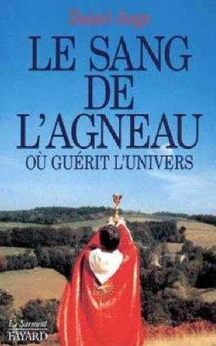 Beispielbild fr Le sang de l'Agneau ou gurit l'univers zum Verkauf von medimops