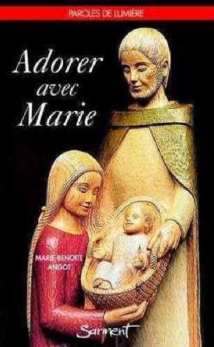 Stock image for Adorer avec Marie (Paroles de Lumiere) for sale by Zubal-Books, Since 1961
