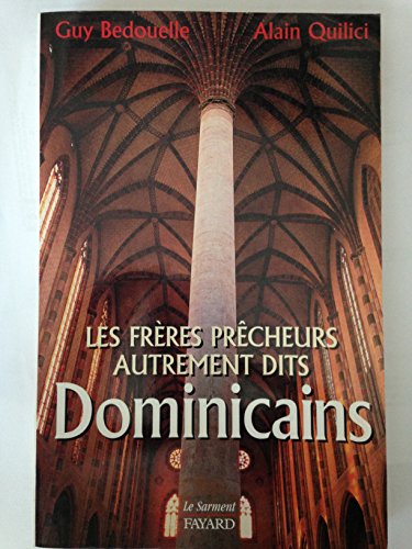 Imagen de archivo de Les freres precheurs autrement dit dominicains a la venta por Ammareal