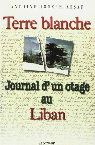 9782866792985: Terre Blanche journal d' un otage au Liban