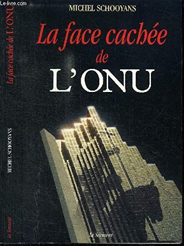 Beispielbild fr La Face cache de l'ONU zum Verkauf von medimops