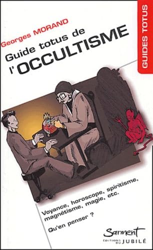 Beispielbild fr Guide Totus de l'occultisme zum Verkauf von Ammareal