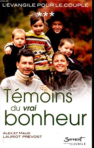 Beispielbild fr L'Evangile pour le couple, Tome 3 : Tmoins du vrai bonheur ! : Aux sources de la zum Verkauf von Ammareal