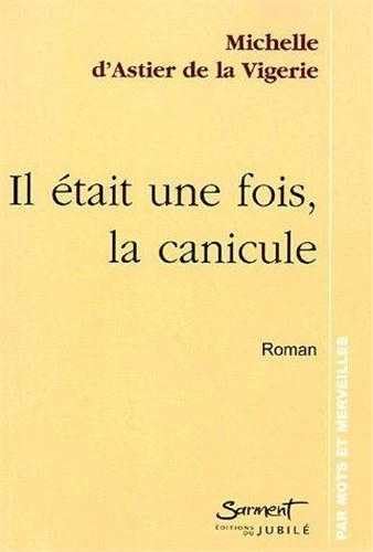 Stock image for Il tait une fois la canicule: Roman for sale by pompon