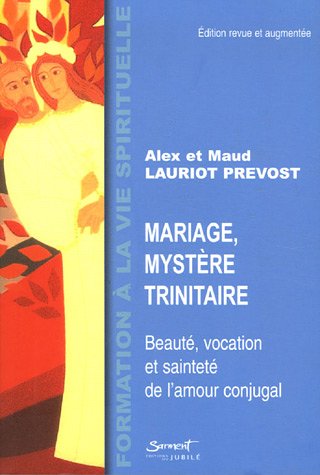 9782866794286: Mariage, mystre trinitaire: Beaut, vocation et saintet de l'amour conjugal (Formation  la vie spirituelle)