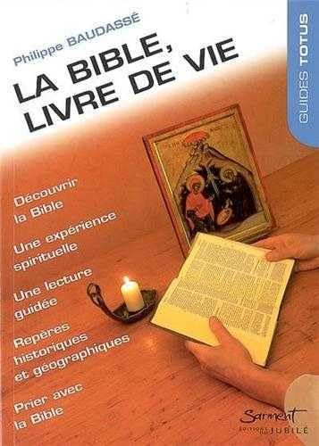 Beispielbild fr La Bible,livre de vie zum Verkauf von Ammareal