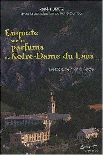 Beispielbild fr Enqute sur les parfums de Notre-Dame du Laus zum Verkauf von Ammareal