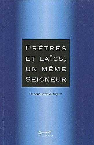 Stock image for Prtres et lacs, un mme Seigneur for sale by LibrairieLaLettre2