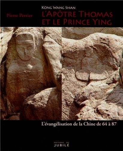 9782866795481: Kong Wang Shan - L'Aptre Thomas et le prince Ying - Version franaise