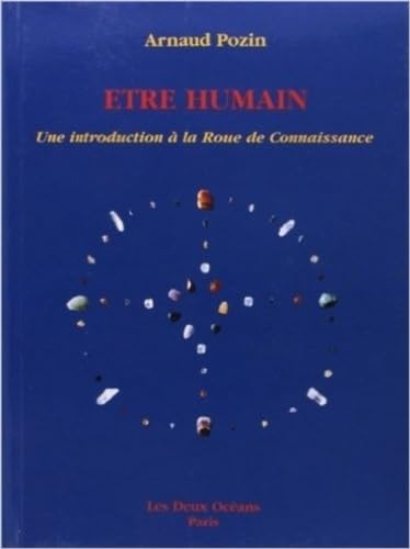Beispielbild fr Etre humain : Une introduction  la Roue de Connaissance zum Verkauf von medimops