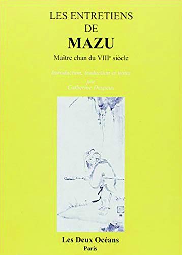 Imagen de archivo de Les Entretiens de Mazu : matre Chan du VIIIe sicle Daoyi, Mazu a la venta por MaxiBooks