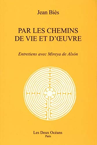 Beispielbild fr Par les chemins de vie et d'oeuvre : Entretiens avec Mireya de Alson zum Verkauf von Ammareal