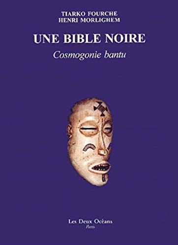 9782866811136: Une bible noire : Cosmogonie bantu