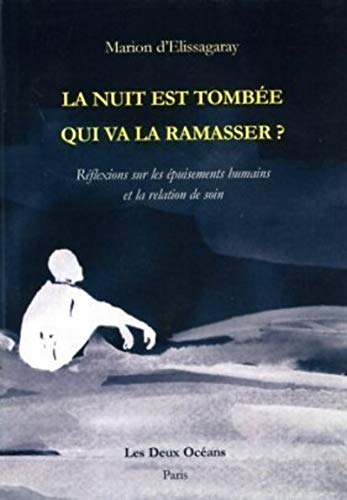 Beispielbild fr Nuit Est Tombe Qui Va la Ramasser (la) zum Verkauf von Ammareal