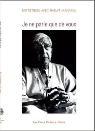 9782866811853: Je ne parle que de vous - Entretiens avec Ranjit Maharaj