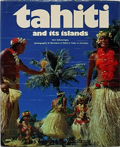 Imagen de archivo de Tahiti and Its Islands a la venta por Wonder Book