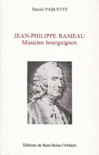 Stock image for Jean-Philippe Rameau, musicien bourguignon for sale by Ammareal