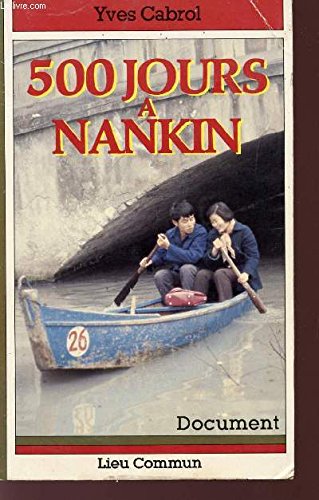 Beispielbild fr 500 jours  Nankin zum Verkauf von Le-Livre