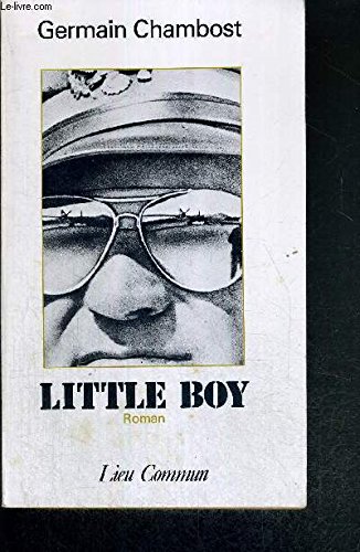 Beispielbild fr Little boy : roman [Paperback] Chambost, Germain zum Verkauf von LIVREAUTRESORSAS