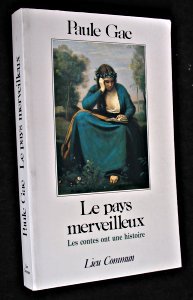 Beispielbild fr LE PAYS MERVEILLEUX CONTES ONT UNE HISTOIRE zum Verkauf von Librairie Ancienne Ren Vernet