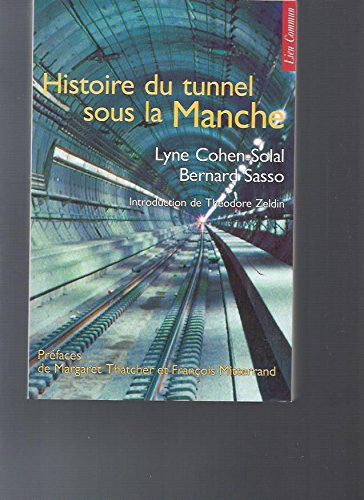 Stock image for Histoire du tunnel sous la Manche : Chronique d'une passion franco-anglaise for sale by Ammareal