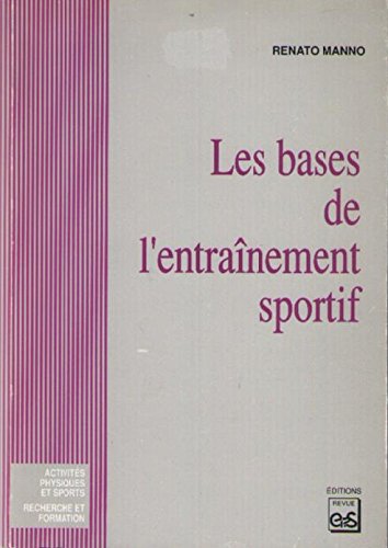 9782867130823: LES BASES DE L'ENTRAINEMENT SPORTIF